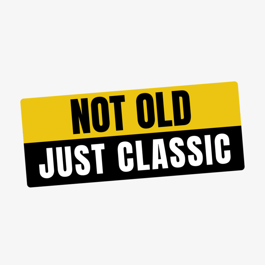 Not Old Just Classic Sticker