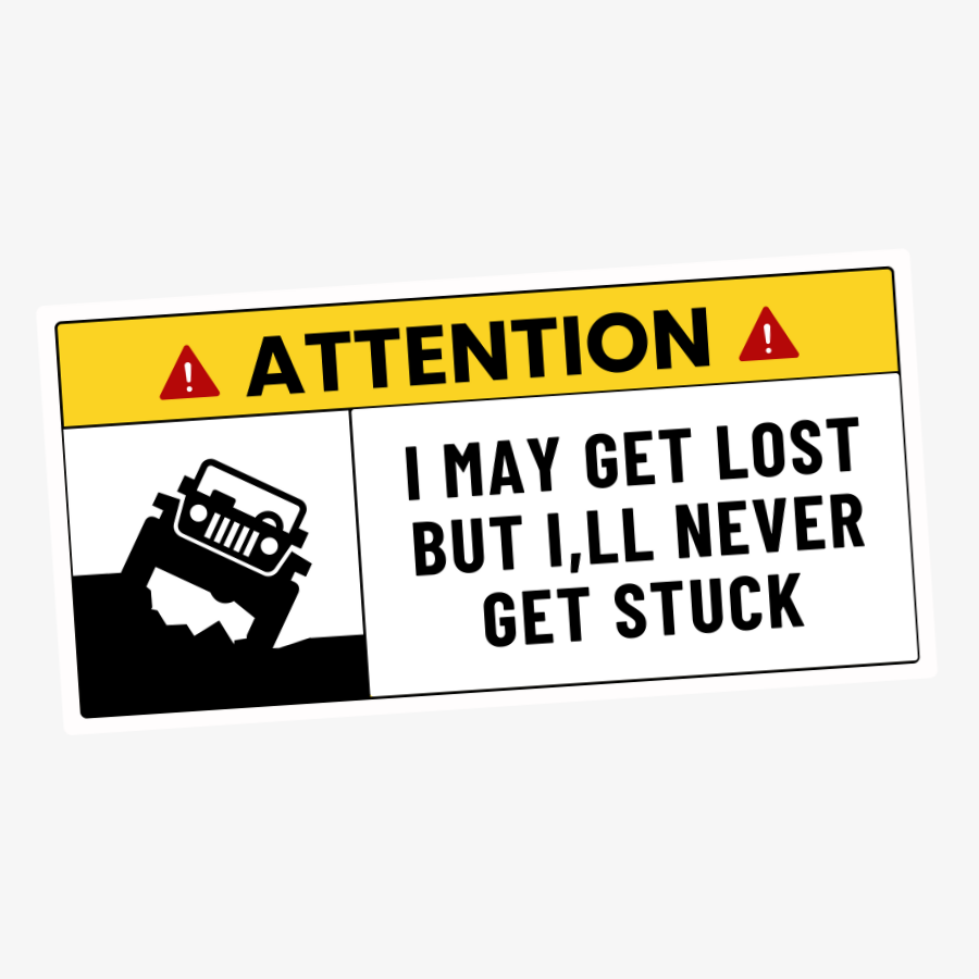 Never Get Stuck Sticker