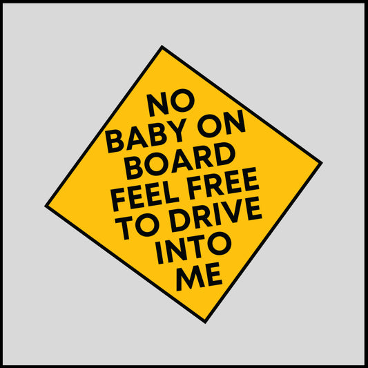 No Baby On board Sticker