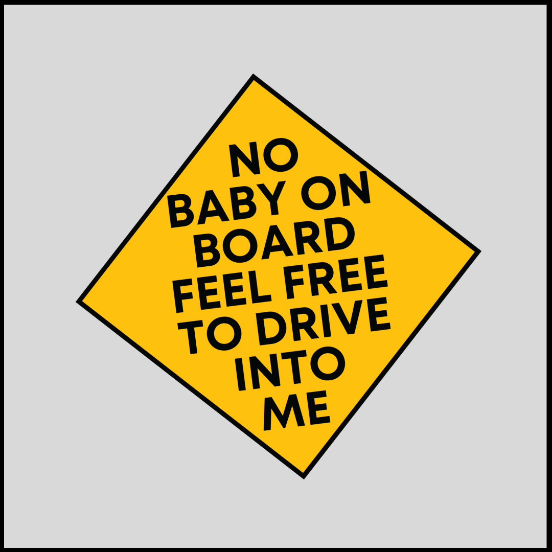 No Baby On Board Sticker