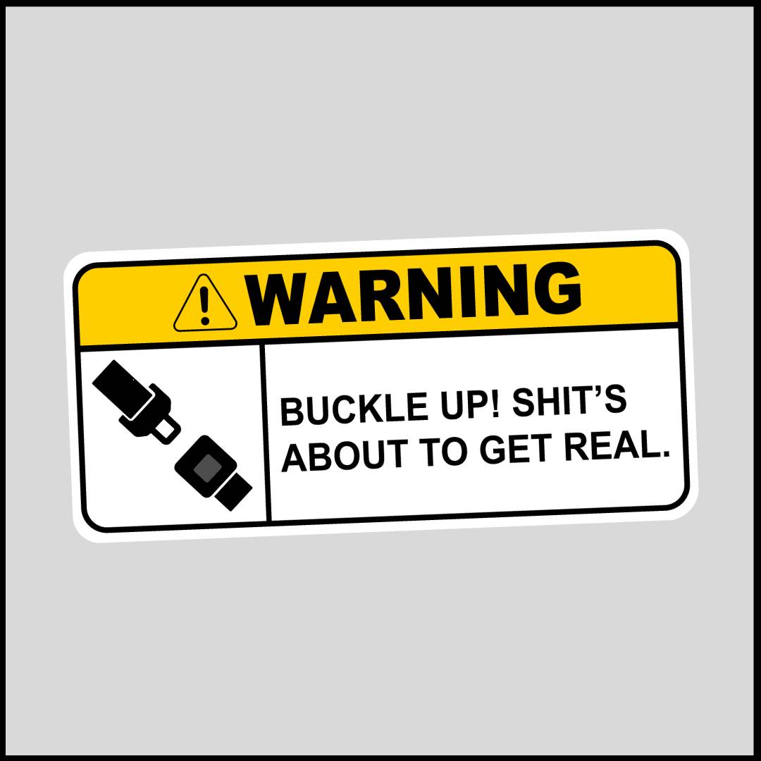 Buckle Up Sticker