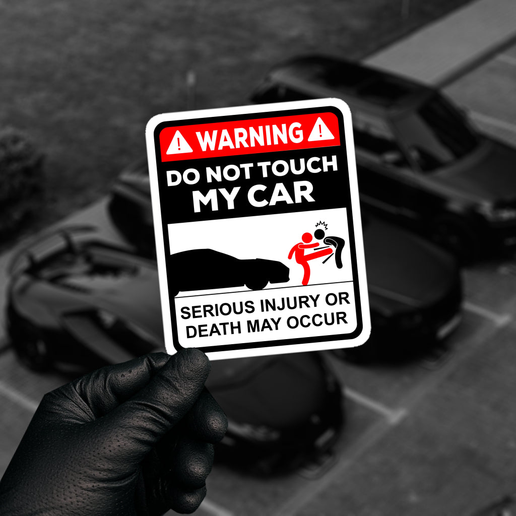 Warning Do Not Touch My Car Sticker