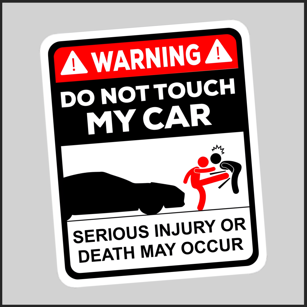 Don't Touch My Car - Sticker
